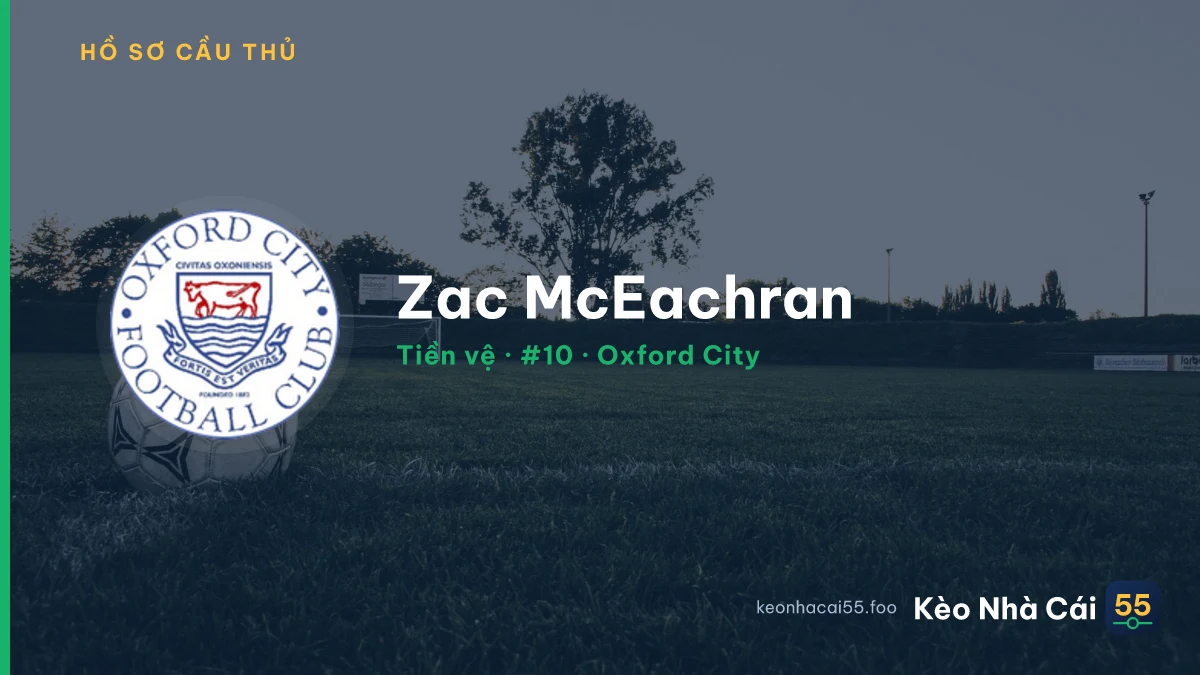 Zac McEachran — Oxford City