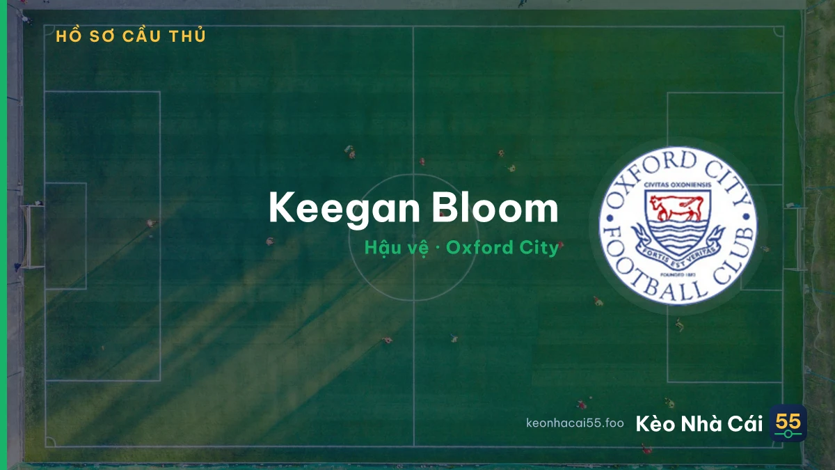 Keegan Bloom — Oxford City