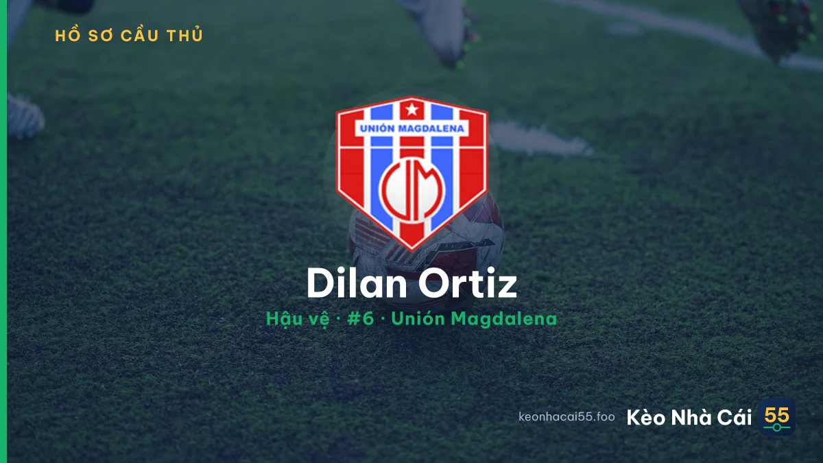 Dilan Ortiz — Unión Magdalena