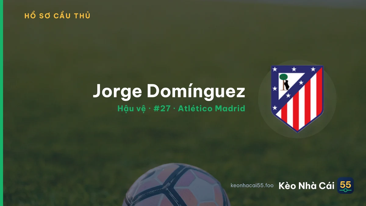 Jorge Domínguez — Atlético Madrid