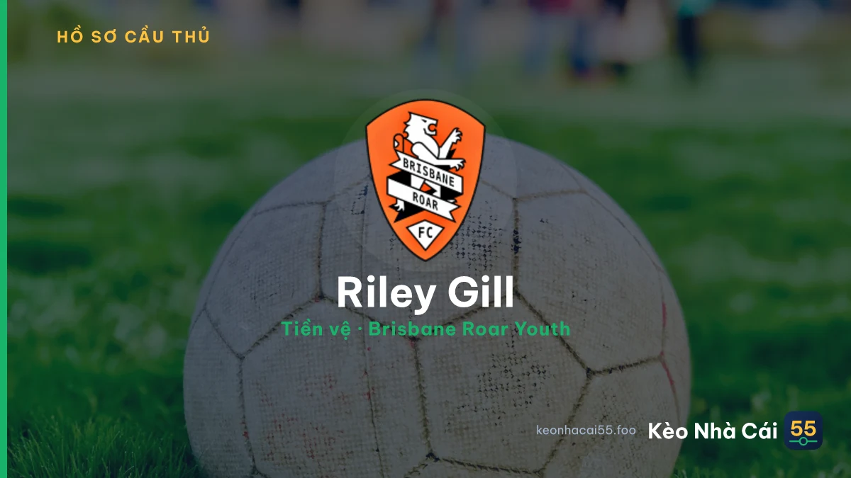 Riley Gill — Brisbane Roar Youth