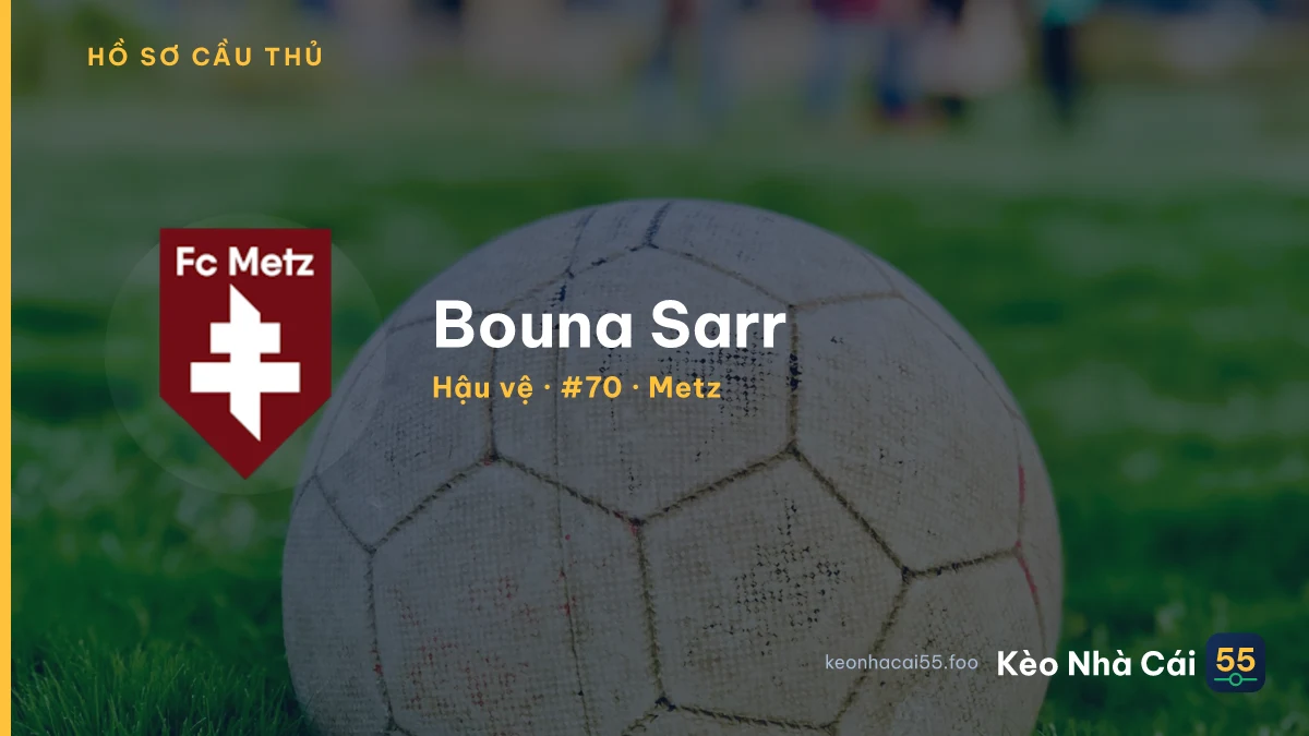 Bouna Sarr — Metz