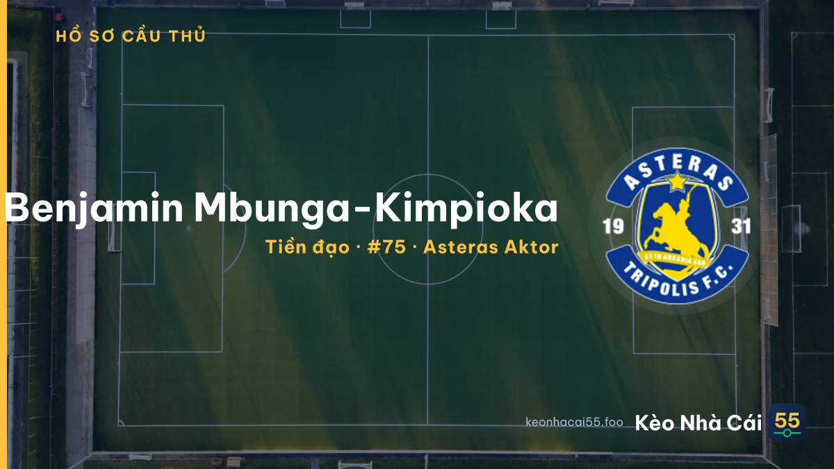 Benjamin Mbunga-Kimpioka — Asteras Aktor