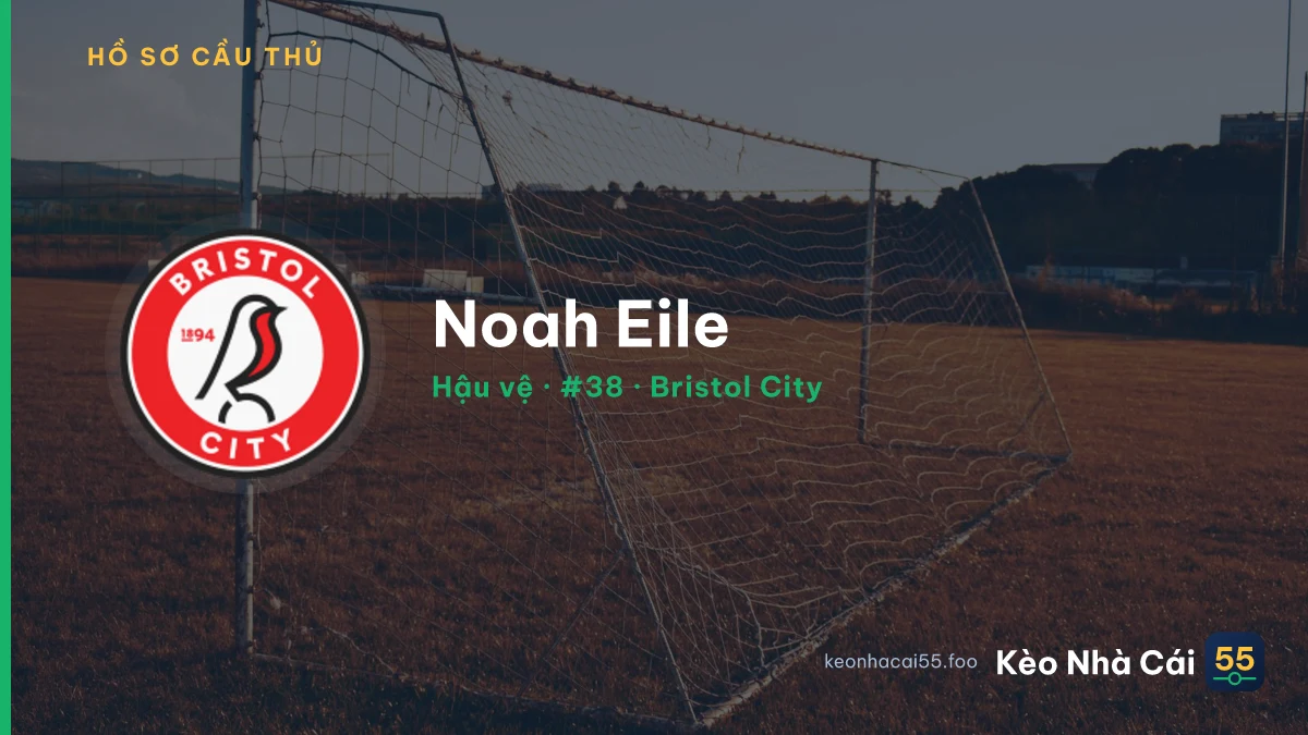 Noah Eile — Bristol City