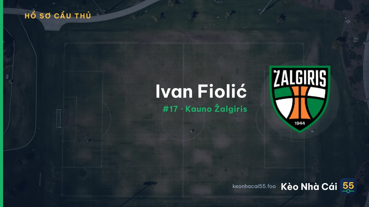 Ivan Fiolić — Kauno Žalgiris