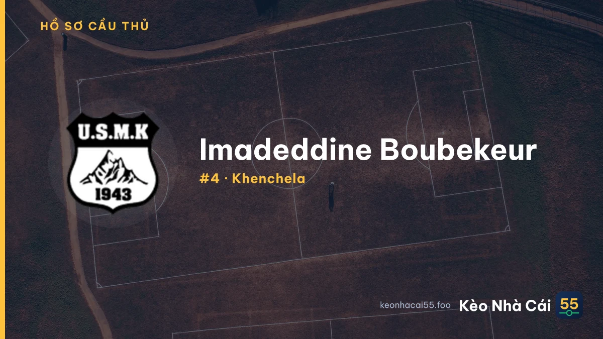 Imadeddine Boubekeur — Khenchela