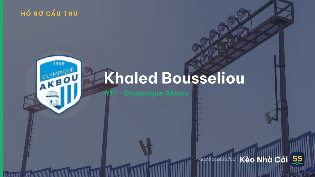 Khaled Bousseliou — Olympique Akbou