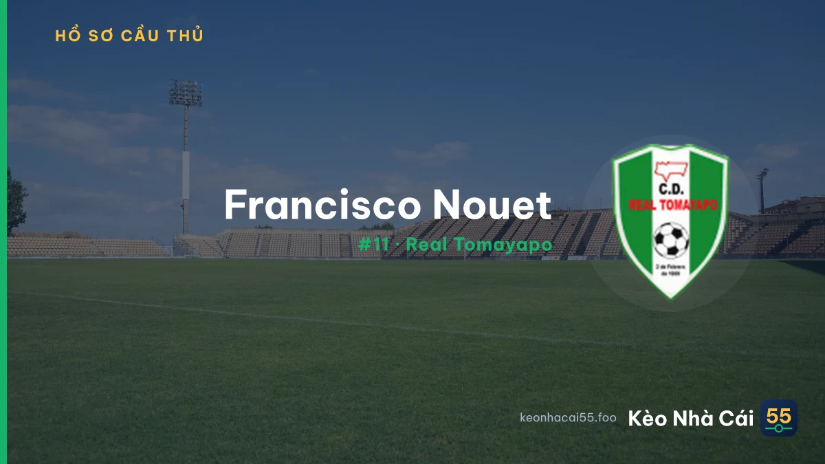 Francisco Nouet — Real Tomayapo