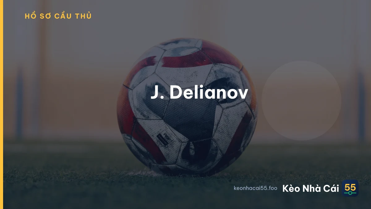 J. Delianov