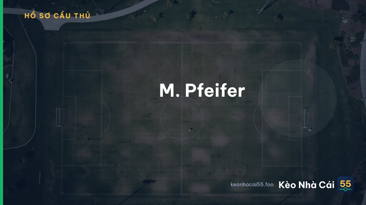M. Pfeifer