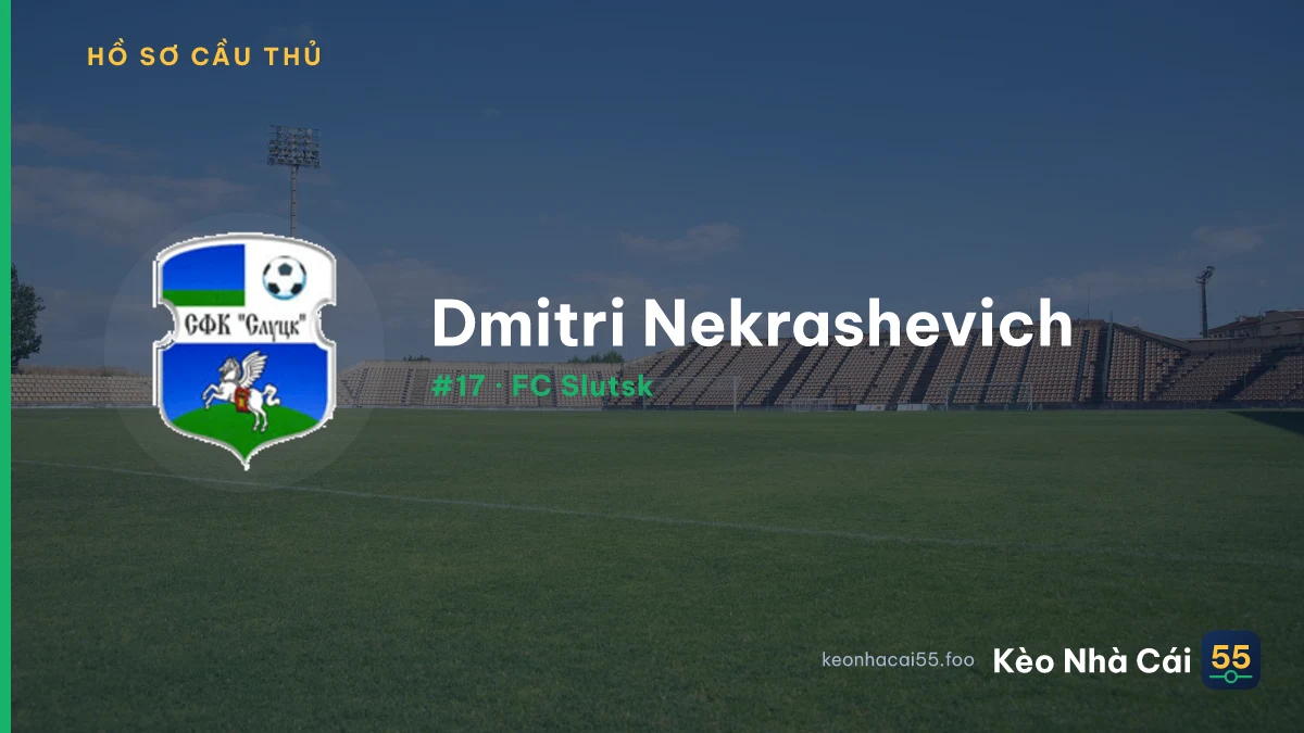 Dmitri Nekrashevich — FC Slutsk