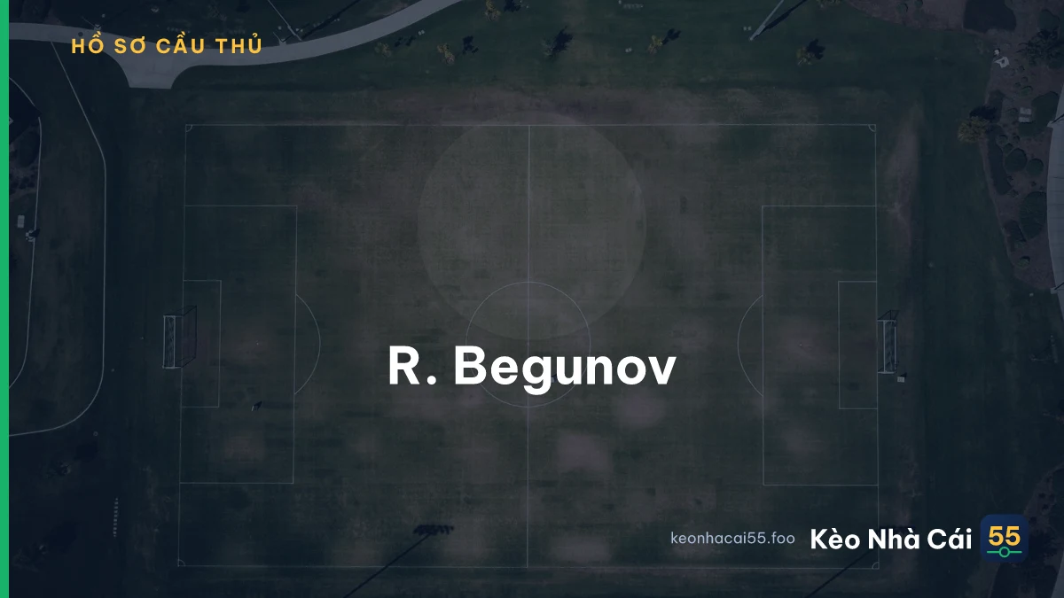 R. Begunov