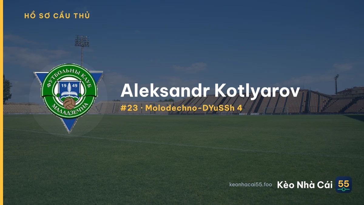 Aleksandr Kotlyarov — Molodechno-DYuSSh 4