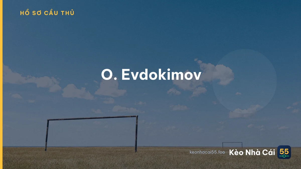 O. Evdokimov