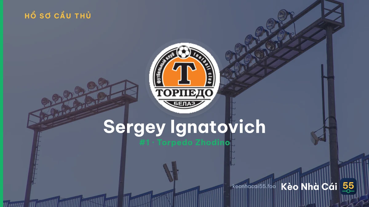 Sergey Ignatovich — Torpedo Zhodino