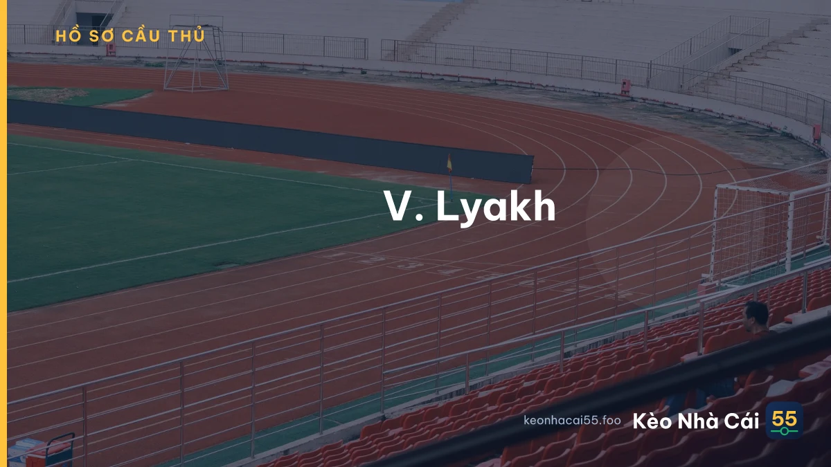 V. Lyakh