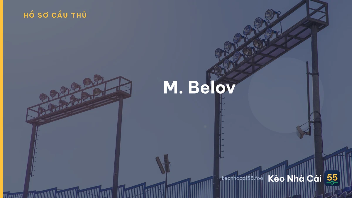 M. Belov