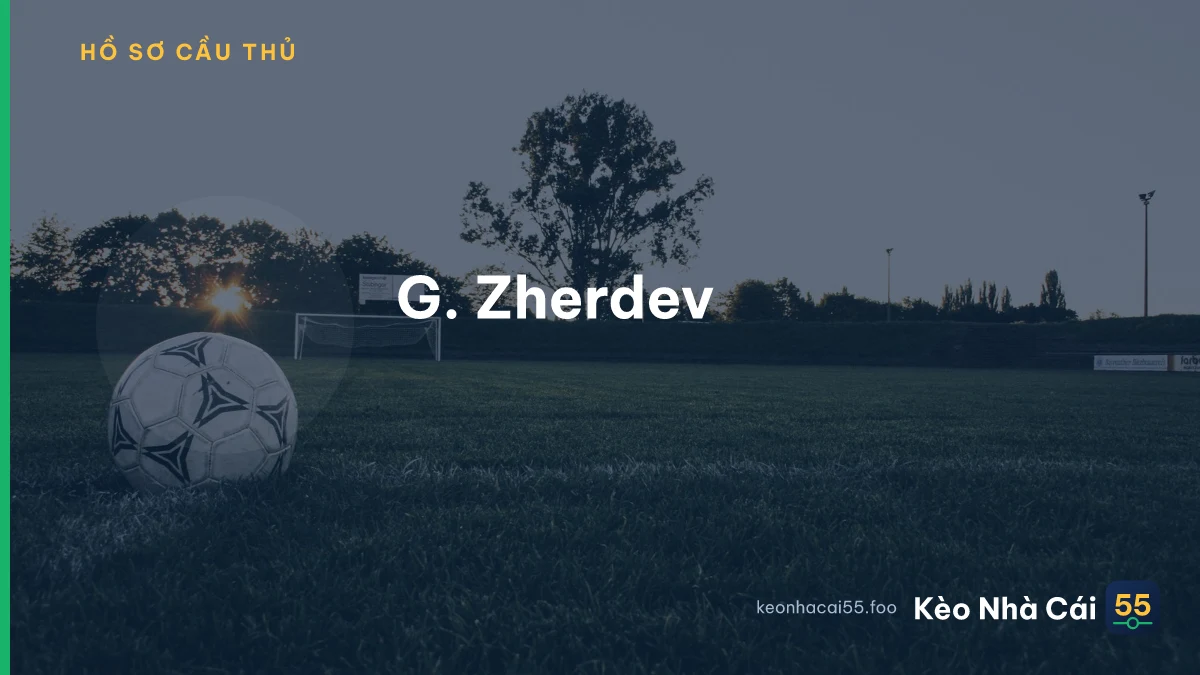 G. Zherdev