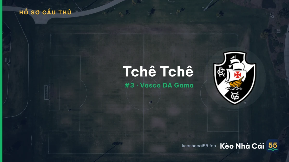 Tchê Tchê — Vasco DA Gama