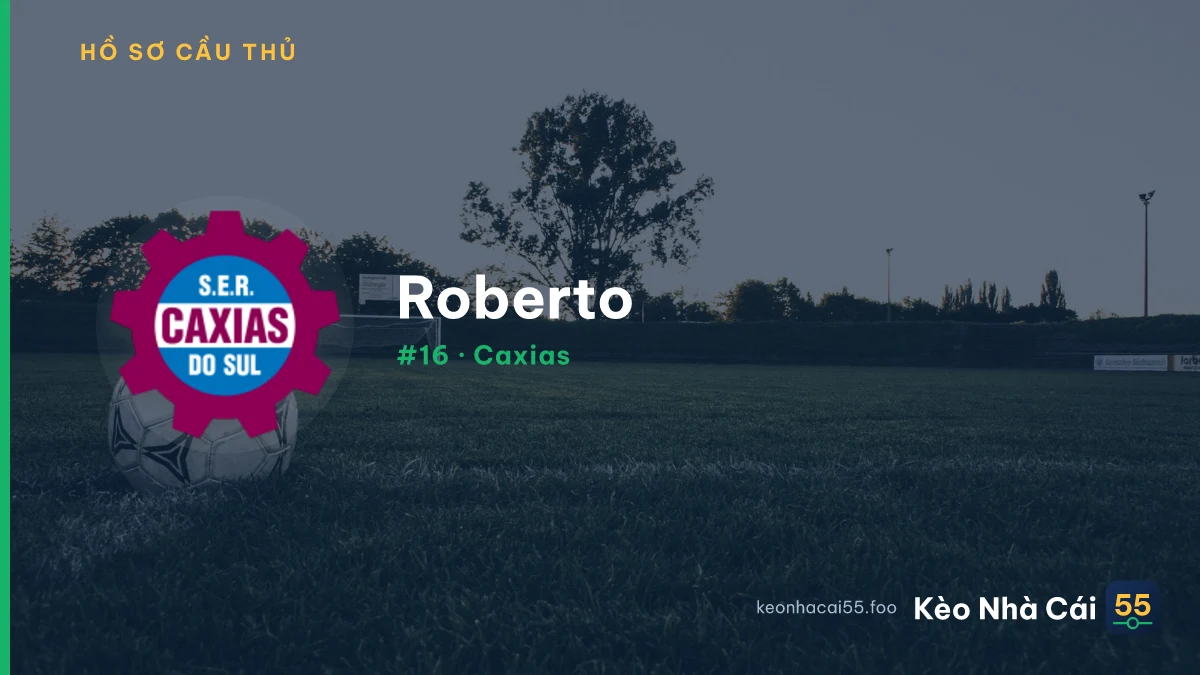 Roberto — Caxias