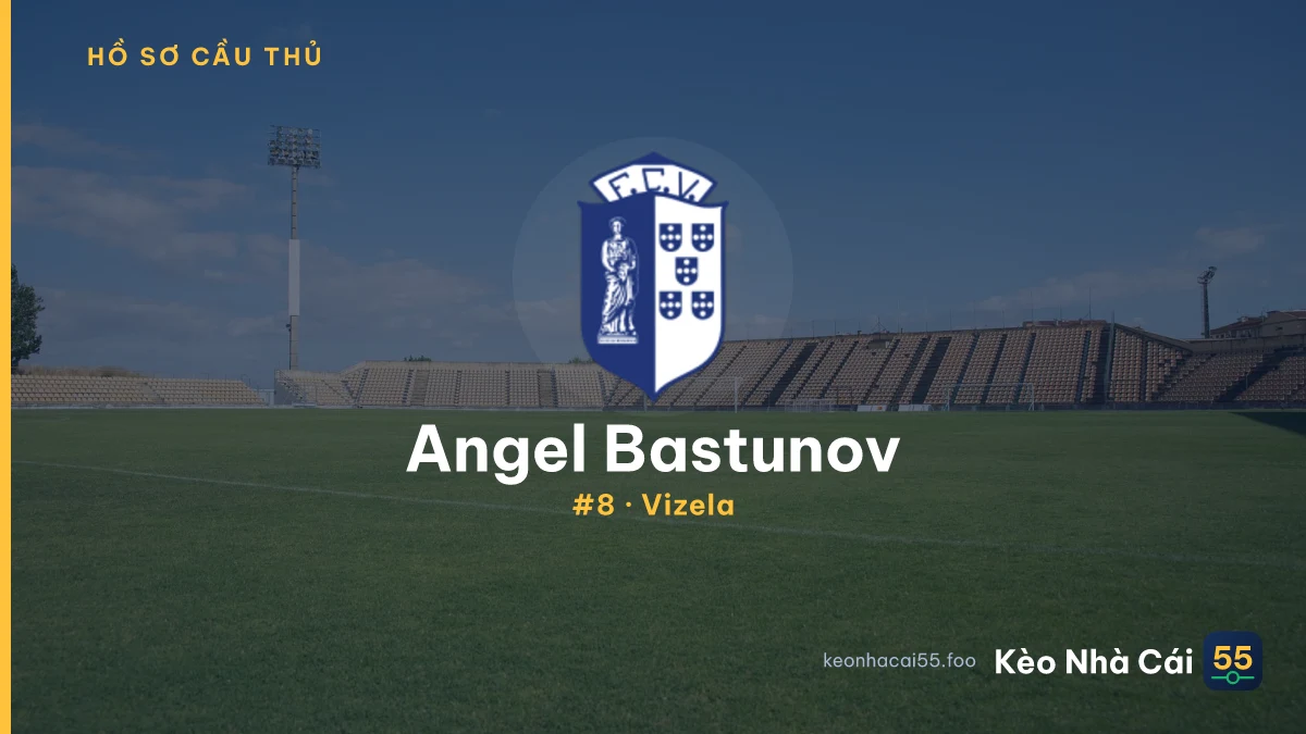 Angel Bastunov — Vizela
