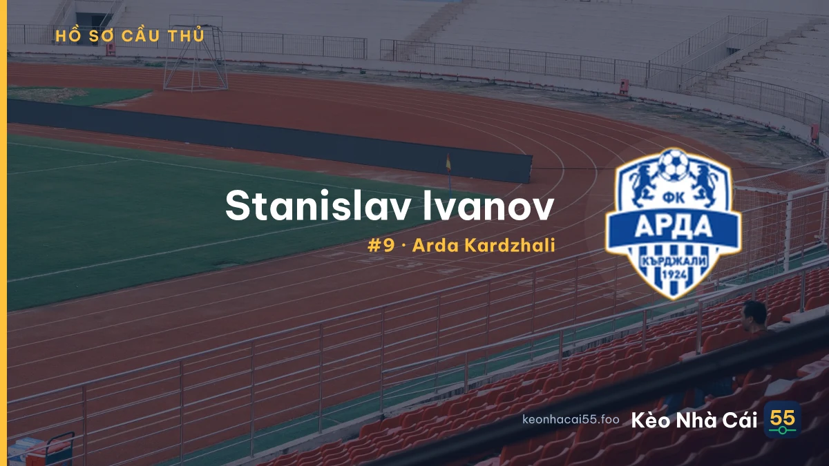 Stanislav Ivanov — Arda Kardzhali