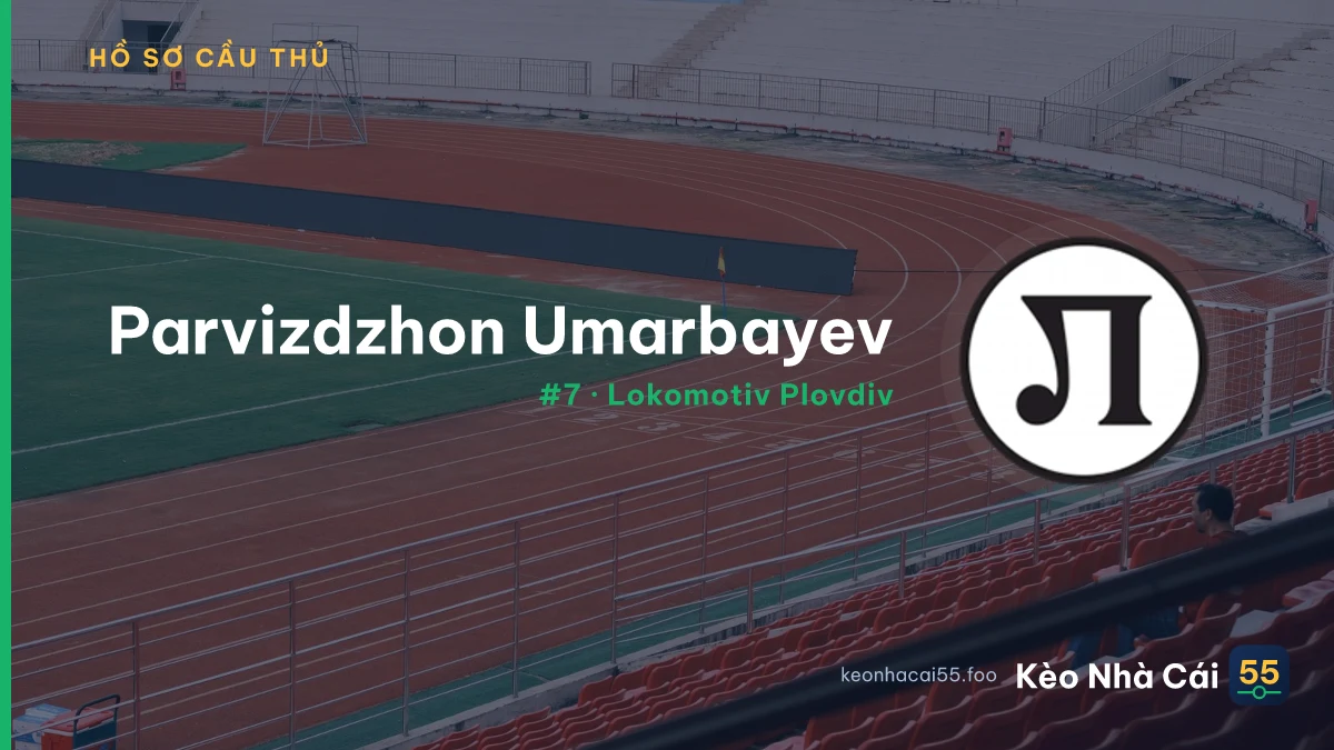 Parvizdzhon Umarbayev — Lokomotiv Plovdiv