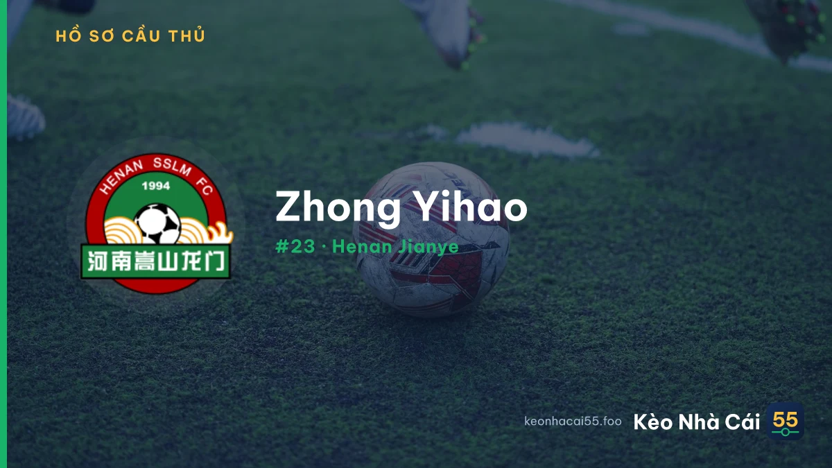 Zhong Yihao — Henan Jianye