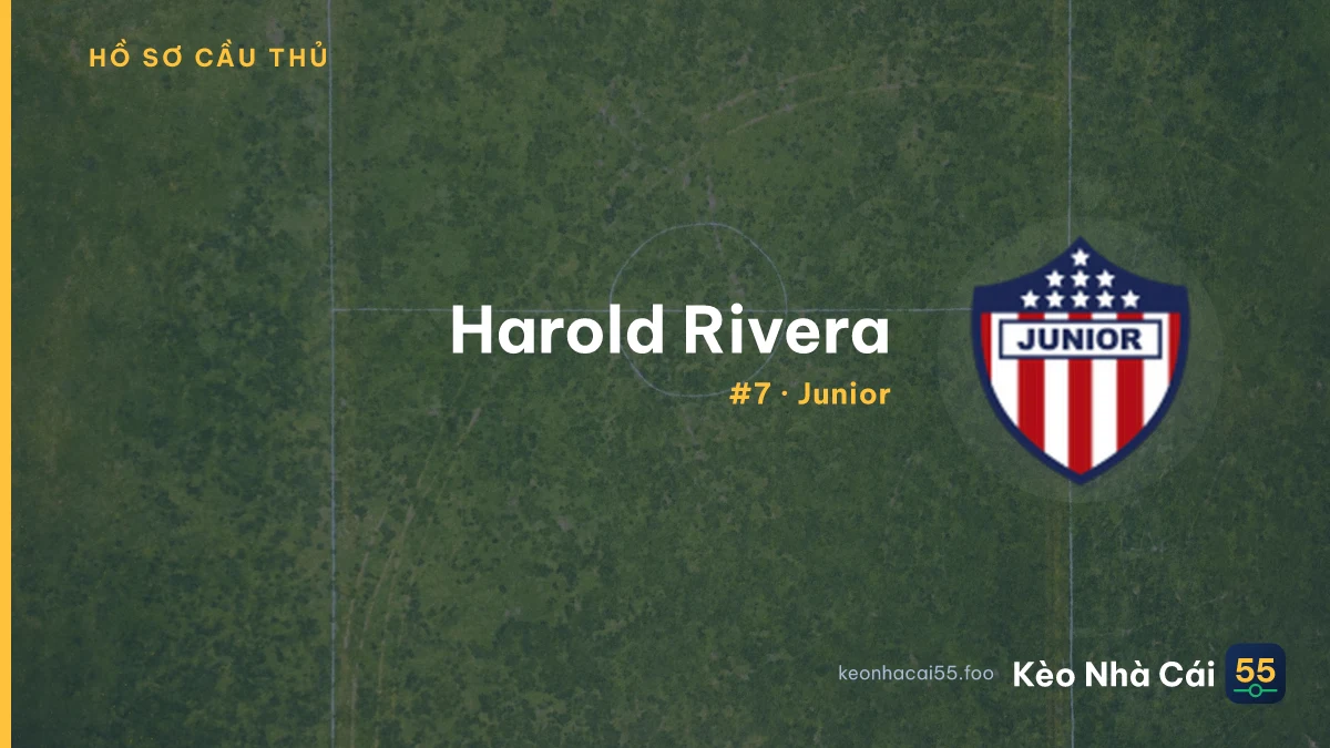 Harold Rivera — Junior