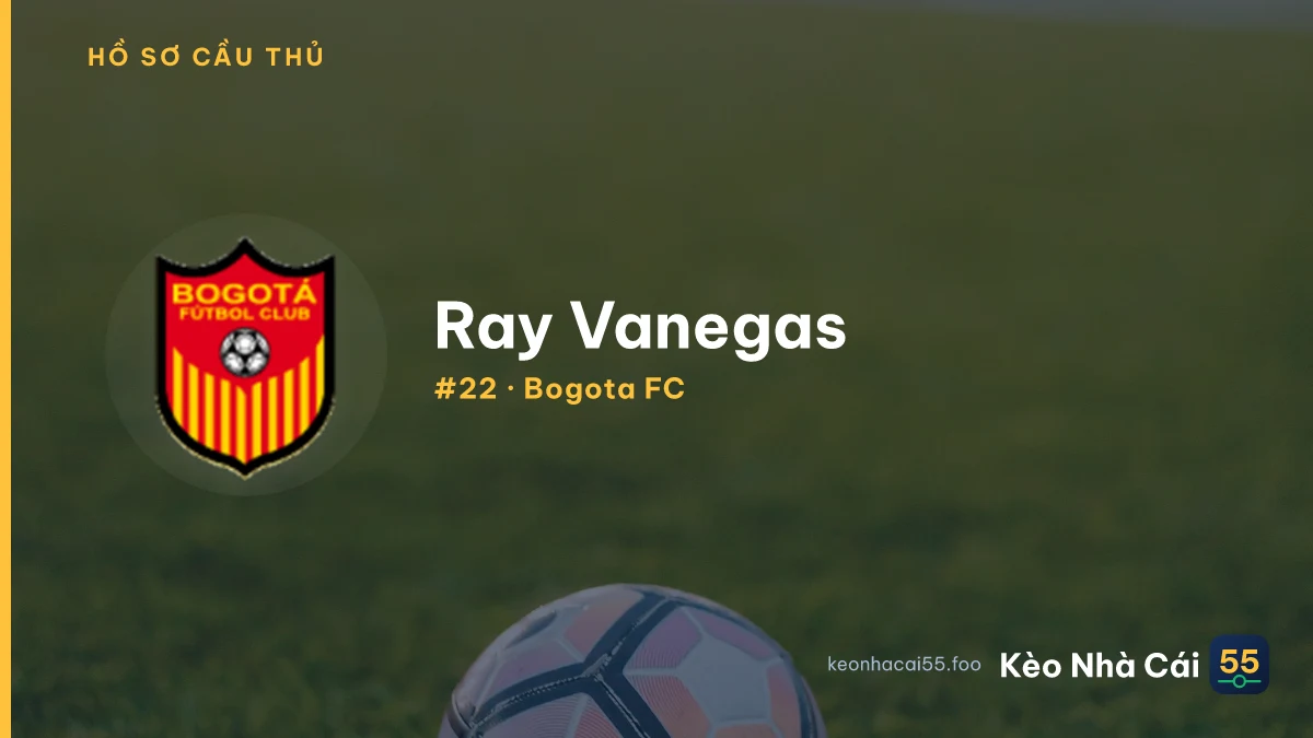 Ray Vanegas — Bogota FC