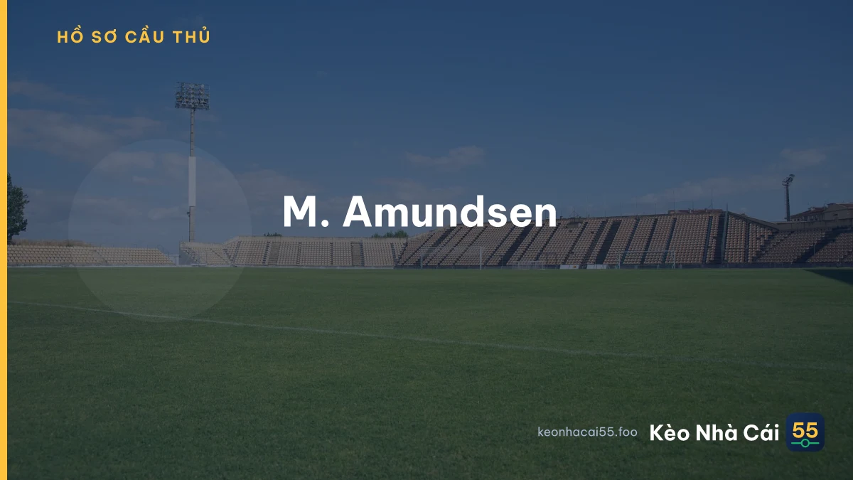 M. Amundsen