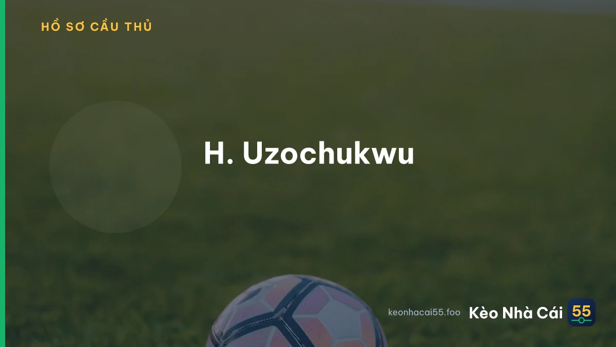 H. Uzochukwu