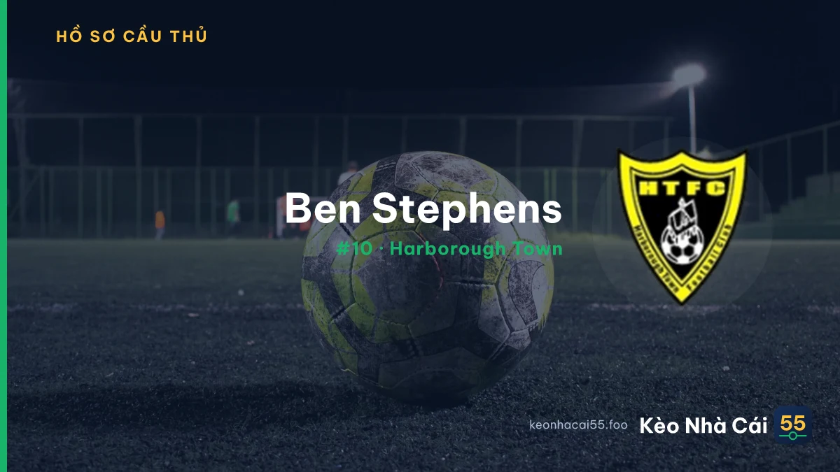 Ben Stephens — Harborough Town