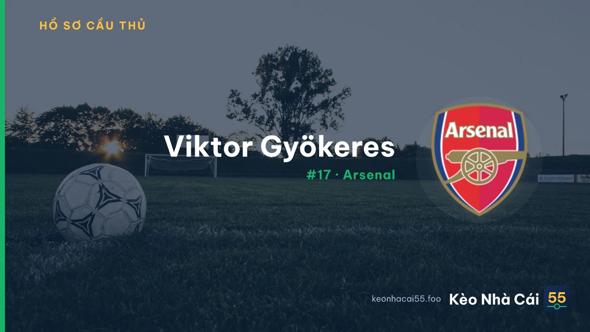 Viktor Gyökeres — Arsenal