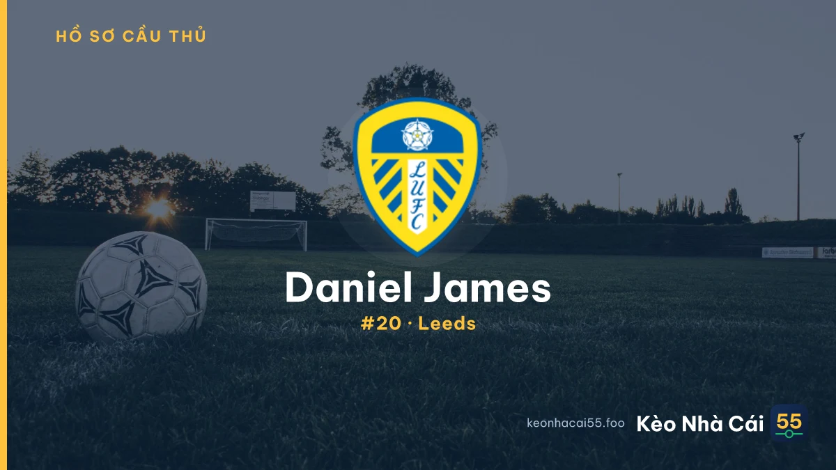 Daniel James — Leeds