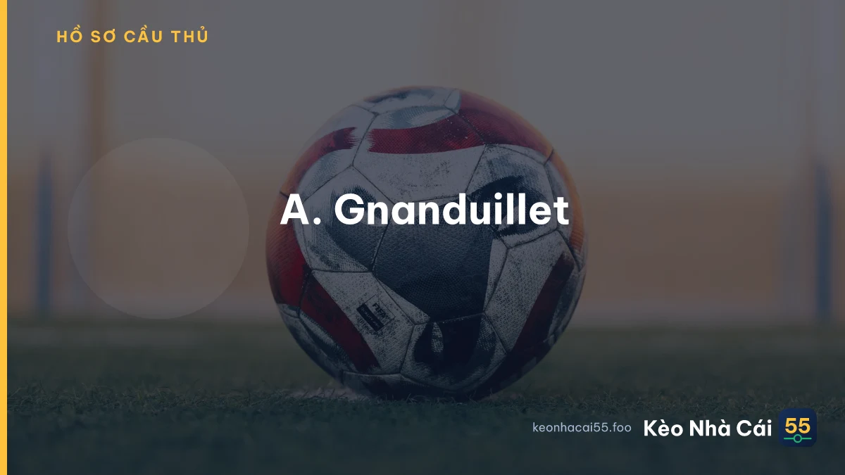 A. Gnanduillet