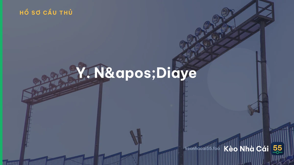 Y. N&apos;Diaye