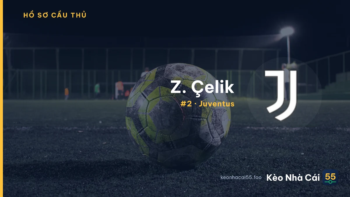 Z. Çelik — Juventus