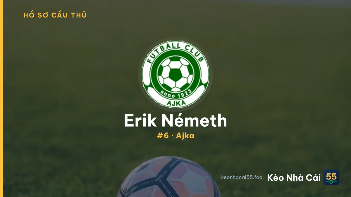 Erik Németh — Ajka