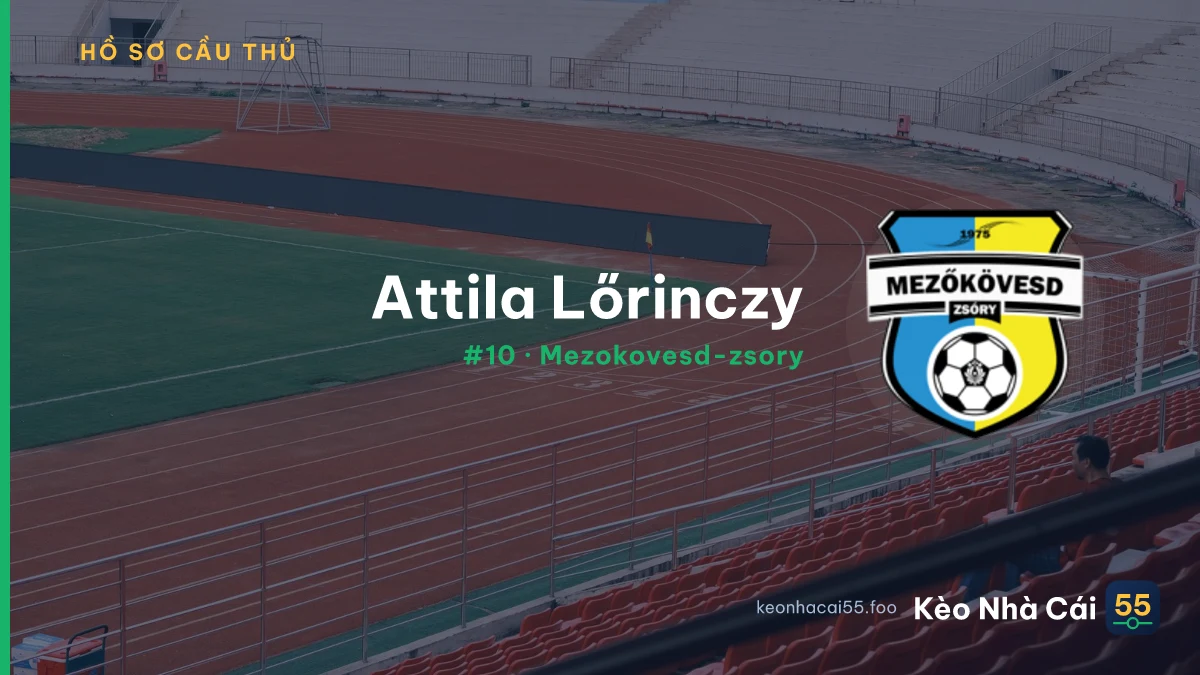 Attila Lőrinczy — Mezokovesd-zsory