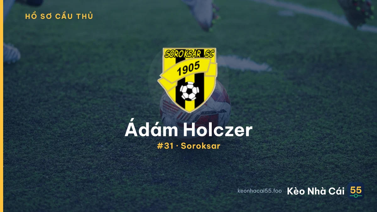 Ádám Holczer — Soroksar
