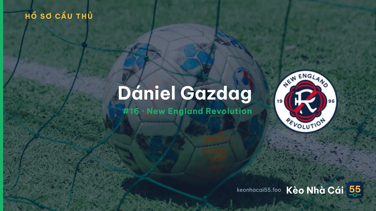 Dániel Gazdag — New England Revolution