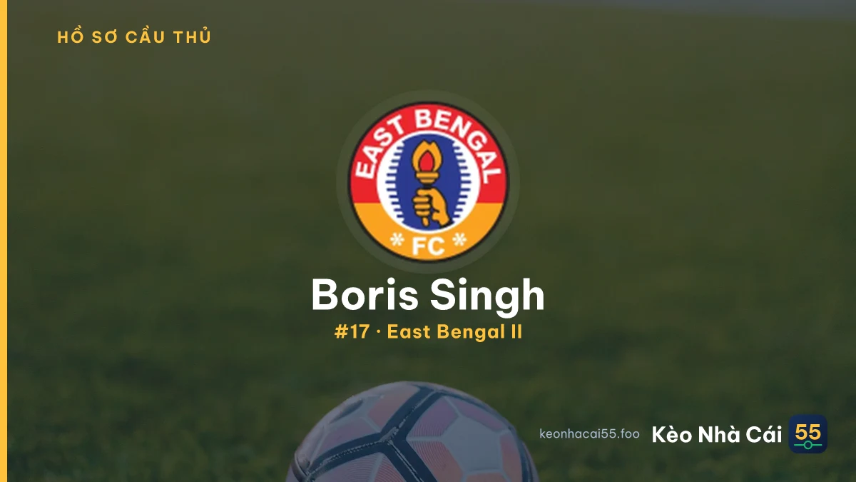 Boris Singh — East Bengal II