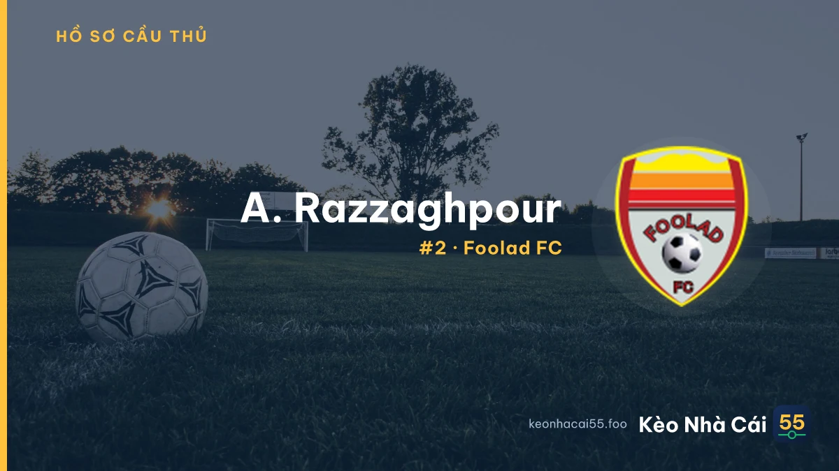 A. Razzaghpour — Foolad FC