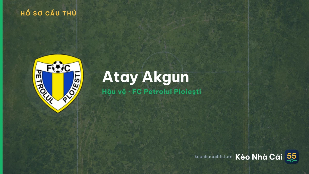 Atay Akgun — FC Petrolul Ploiești