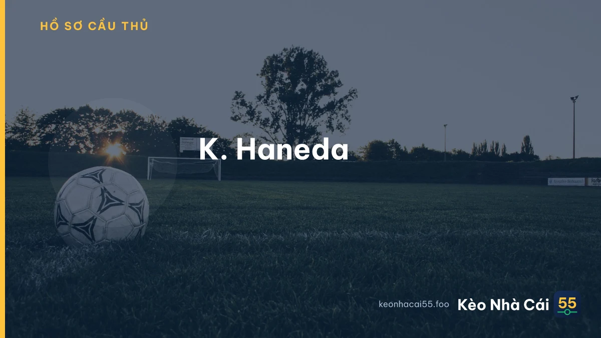 K. Haneda
