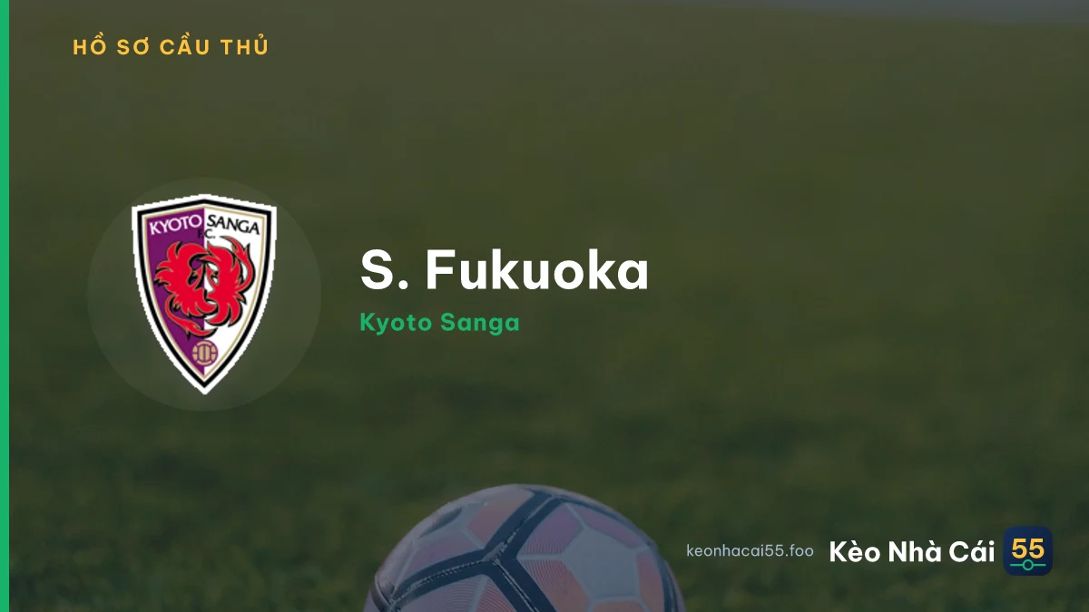 S. Fukuoka