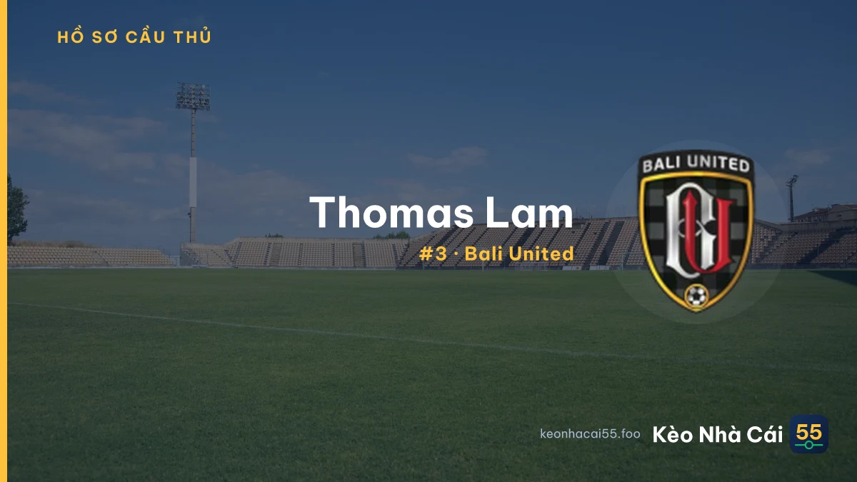 Thomas Lam — Bali United