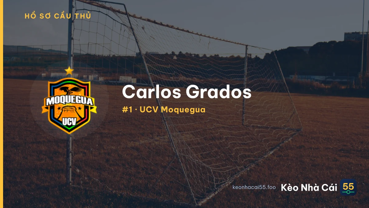 Carlos Grados — UCV Moquegua