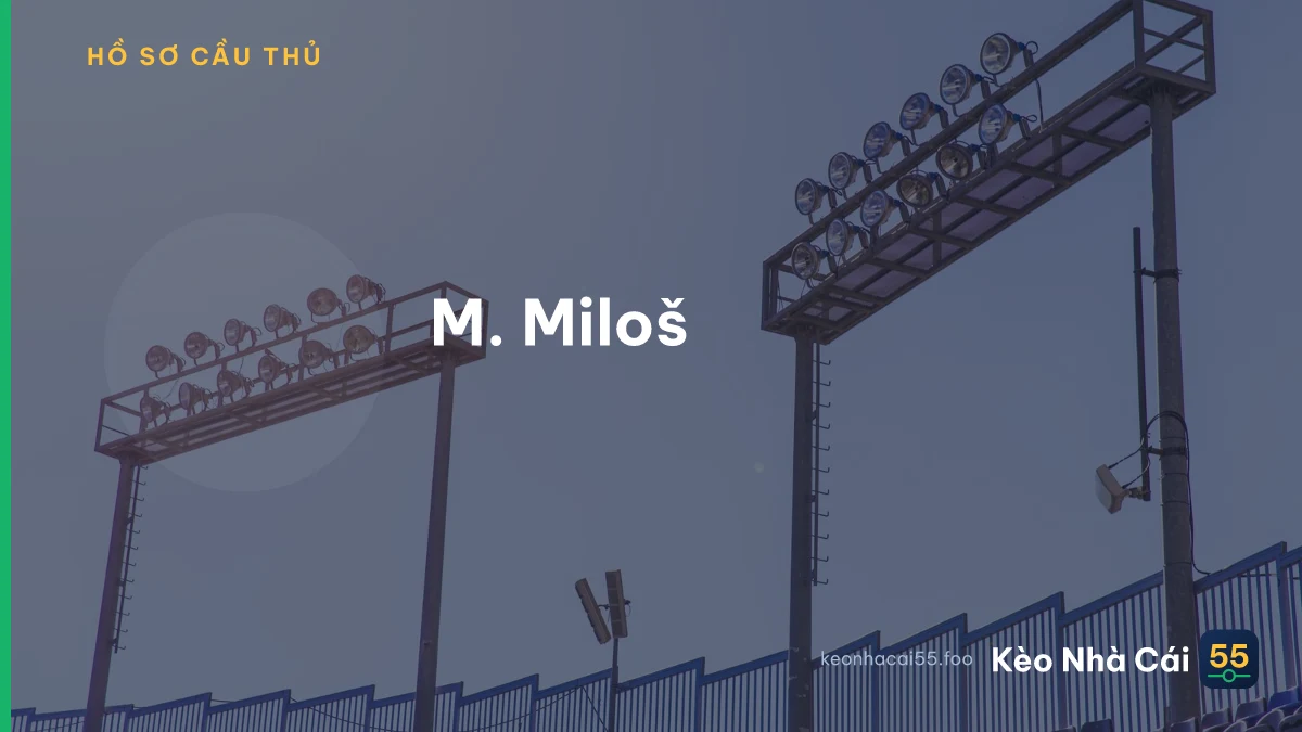 M. Miloš